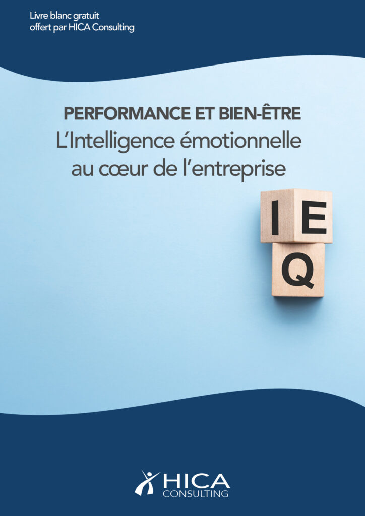 L'intelligence émotionnelle au coeur des entreprises performance Hica Consulting